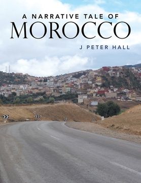 portada A Narrative Tale of Morocco (en Inglés)