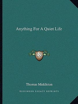 portada anything for a quiet life (en Inglés)