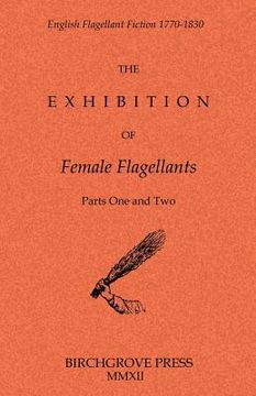portada the exhibition of female flagellants: parts one and two (en Inglés)