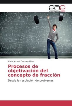 portada Procesos de objetivación del concepto de fracción: Desde la resolución de problemas (Spanish Edition)