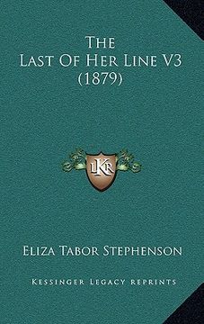portada the last of her line v3 (1879) (en Inglés)