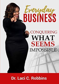 portada Everyday Business: Conquering What Seems Impossible (en Inglés)