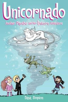portada Unicornado: Another Phoebe and her Unicorn Adventure (Volume 16) (en Inglés)