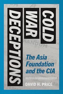 portada Cold war Deceptions: The Asia Foundation and the cia (in English)