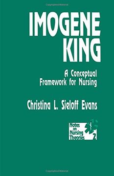 portada Imogene King: A Conceptual Framework for Nursing (Notes on Nursing Theories) (en Inglés)