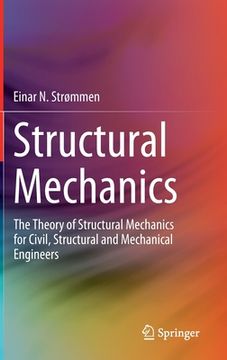 portada Structural Mechanics: The Theory of Structural Mechanics for Civil, Structural and Mechanical Engineers