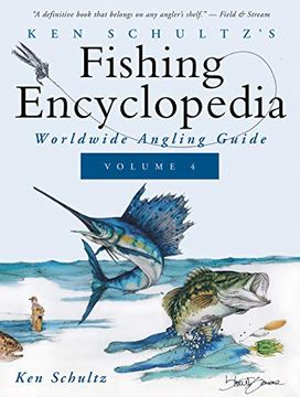 portada Ken Schultz'S Fishing Encyclopedia Volume 4: Worldwide Angling Guide