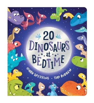 portada Twenty Dinosaurs at Bedtime: The Super fun Counting Book With Dinosaurs is now a Board Book for Ages 0 and up!