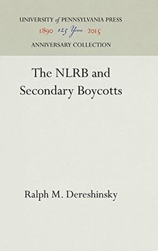 portada The Nlrb and Secondary Boycotts (Labor Relations and Public Policy) (en Inglés)