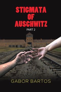 portada Stigmata of Auschwitz Part 2 (en Inglés)