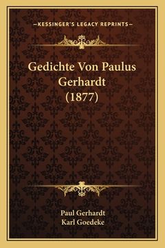portada Gedichte Von Paulus Gerhardt (1877) (in German)
