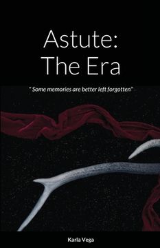 portada Astute: The Era: Some memories are better left forgotten (in English)