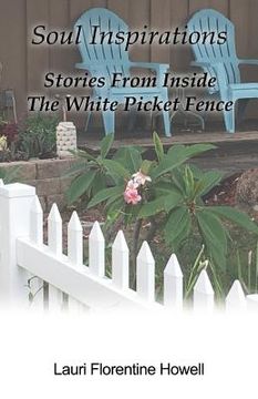 portada Soul Inspirations: Stories from Inside the White Picket Fence (en Inglés)