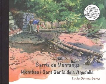 portada Barcelona Carnet de Voyage. Barris de Muntanya. Montbau i Sant Genís Dels Agudells (en Catalá)