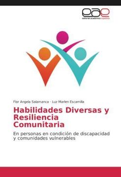 portada Habilidades Diversas y Resiliencia Comunitaria: En personas en condición de discapacidad y comunidades vulnerables (Paperback)