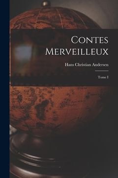 portada Contes merveilleux; Tome I (en Francés)