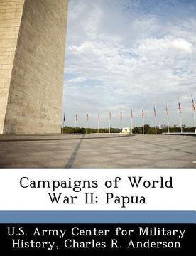 portada campaigns of world war ii: papua (en Inglés)