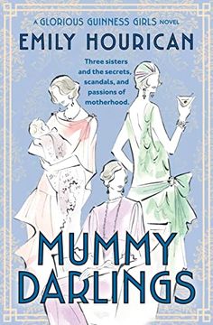 portada Mummy Darlings: A Glorious Guinness Girls Novel (in English)