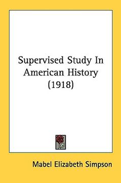 portada supervised study in american history