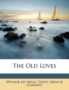 portada the old loves (en Inglés)