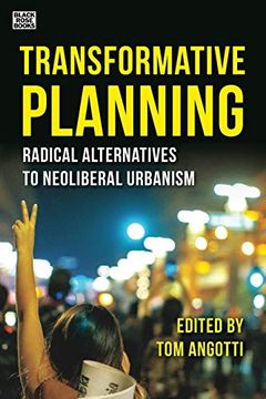 portada Transformative Planning: Radical Alternatives to Neoliberal Urbanism (en Inglés)