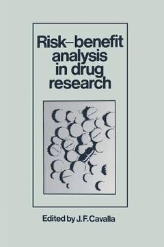 portada Risk-Benefit Analysis in Drug Research: Proceedings of an International Symposium Held at the University of Kent at Canterbury, England, 27 March 1980 (en Inglés)