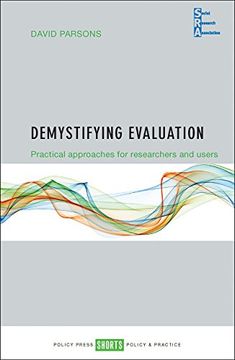 portada Demystifying evaluation: Practical approaches for researchers and users (Social Research Association Shorts)