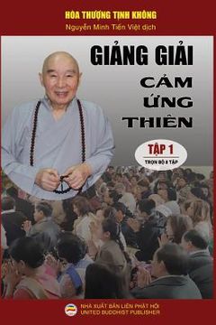 portada Giảng giải Cảm ứng thiên - Tập 1/8: Loạt bài giảng của Hòa thượng Tịnh Không (in Vietnamita)