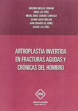 portada Artoplastia Invertida en Fracturas Agudas y Cronicas del Hombro