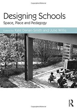portada Designing Schools: Space, Place and Pedagogy (en Inglés)