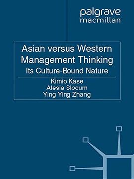 portada Asian versus Western Management Thinking: Its Culture-Bound Nature (The Nonaka Series on Knowledge and Innovation)