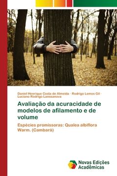 portada Avaliação da Acuracidade de Modelos de Afilamento e de Volume (en Portugués)