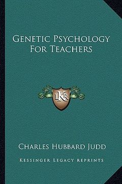 portada genetic psychology for teachers (en Inglés)