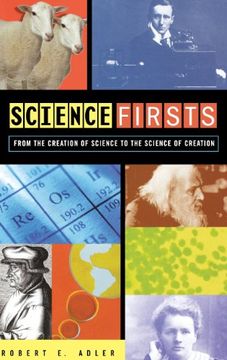 portada Science Firsts: From the Creation of Science to the Science of Creation (en Inglés)