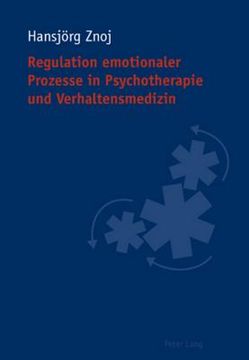 portada Regulation emotionaler Prozesse in Psychotherapie und Verhaltensmedizin