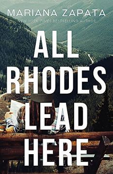 portada All Rhodes Lead Here: From the Author of the Sensational Tiktok Hit, From Lukov With Love, and the Queen of the Slow-Burn Romance! (in English)