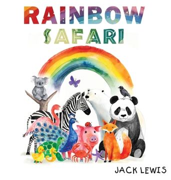 portada Rainbow Safari: A colorful animal adventure for young learners (en Inglés)