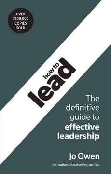 portada How to Lead: The Definitive Guide to Effective Leadership (en Inglés)