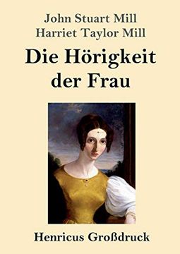 portada Die Hörigkeit der Frau (Großdruck) (in German)