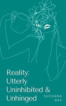 portada Reality: Utterly Uninhibited & Unhinged (en Inglés)