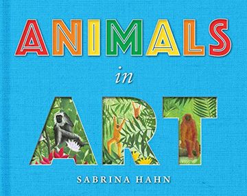 portada Animals in art (Sabrina Hahn'S art & Concepts for Kids) (in English)