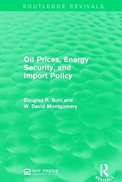 portada Oil Prices, Energy Security, and Import Policy (in English)