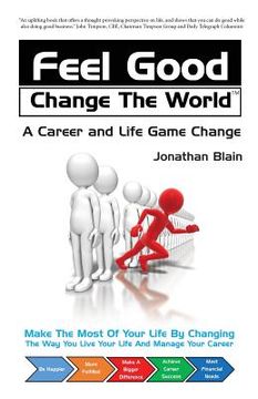 portada Feel Good Change the World: A Career and Life Game Change (in English)