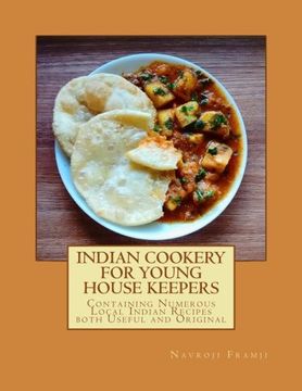 portada Indian Cookery For Young House Keepers: Containing Numerous Local Indian Recipes both Useful and Original