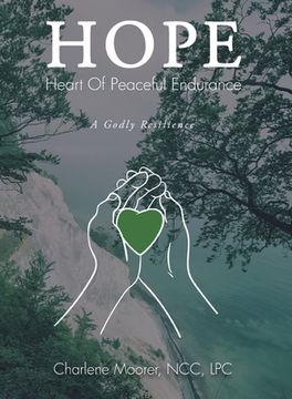 portada Hope: Heart of Peaceful Endurance: A Godly Resilience (en Inglés)