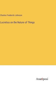 portada Lucretius on the Nature of Things (en Inglés)