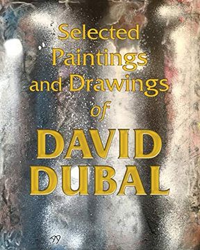 portada Selected Paintings and Drawings of David Dubal (en Inglés)