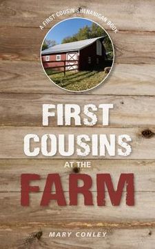portada First Cousins at the Farm: A First Cousin Shenanigan Book (en Inglés)