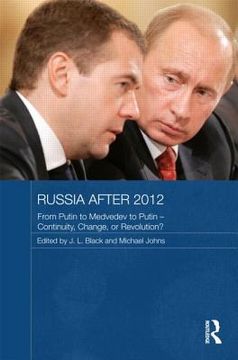 portada russia after 2012: from putin to medvedev to putin continuity, change, or revolution? (en Inglés)
