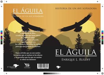 Libro El Aguila, Enrique Luis Ruloff, ISBN 9789870528562. Comprar en  Buscalibre